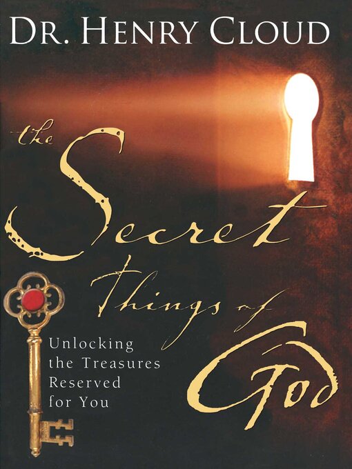 Title details for The Secret Things of God by Henry Cloud - Wait list